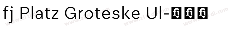 fj Platz Groteske Ul字体转换